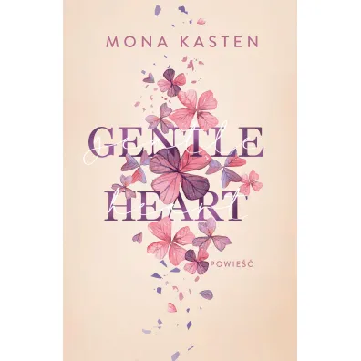 Gentle Heart. Seria Scarlet Luck.Tom 3