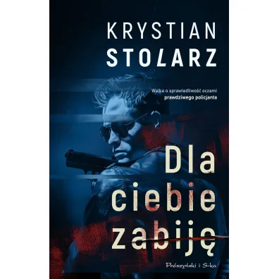 Dla ciebie zabij� - Krystian Stolarz