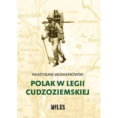 Polak w Legii Cudzoziemskiej - W�adys�aw  Jagni�tkowski