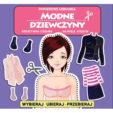 Modne dziewczyny. Papierowe ubranka