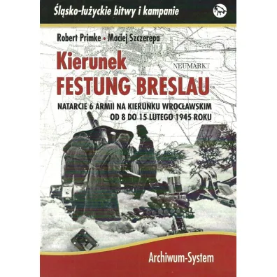KIERUNEK FESTUNG BRESLAU OP MK - Maciej Szczerepa, Primke Roberet
