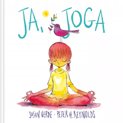 Ja joga - Peter H. Reynolds, Susan  Verde