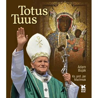Totus Tuus - Adam Bujak, Jan Machniak