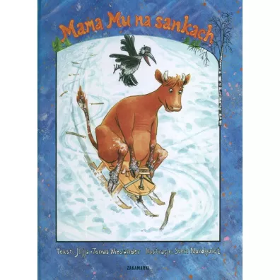 Mama Mu na sankach - Jujja Wieslander, Tomas Wieslander