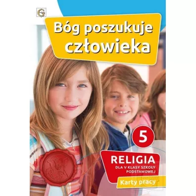 B�g poszukuje cz�owieka 5. Karty pracy do religii dla V klasy szko�y podstawowej