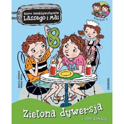 Zielona dywersja i inne komiksy. Biuro Detektywistyczne Lassego i Mai