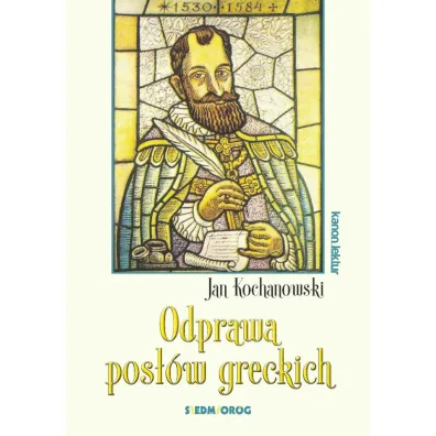 Odprawa pos��w greckich - Jan Kochanowski