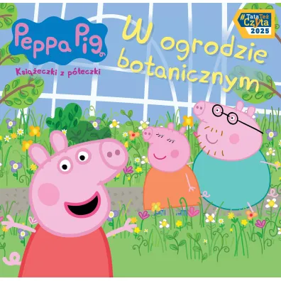 Peppa Pig Ksi��eczki z p�eczki cz�� 92. W ogrodzie botanicznym