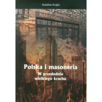 Polska i masoneria. W przededniu wielkiego krachu - Stanis�aw Krajski