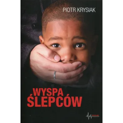 Wyspa �lepc�w - Piotr Krysiak