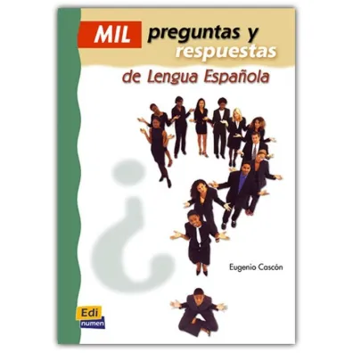 Mil preguntas y respuestas de lengua Espanola - Eugenio Casc�n