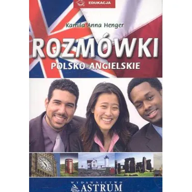 Rozm�wki polsko-angielskie z CD - Kamila Anna Henger, Kamila Henger