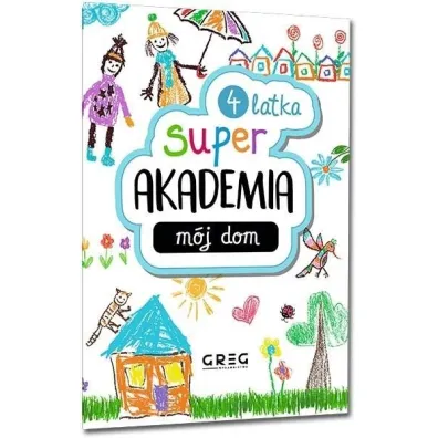 Super akademia: m�j dom (4 latka)