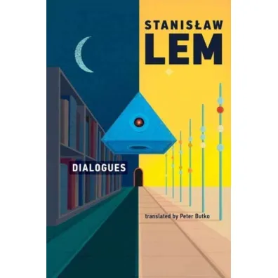 Dialogues - Stanis�aw Lem