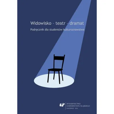 Widowisko - teatr - dramat - Ewa W�chocka