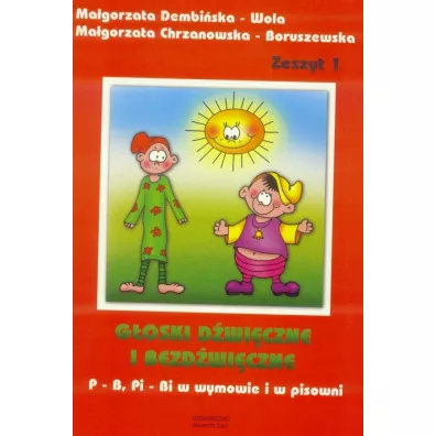 G�oski d�wi�czne i bezd�wi�czne. P-B, Pi-Bi z. 1 - Ma�gorzata Dembi�ska-Wola