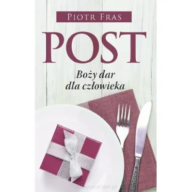 Post. Bo�y dar dla cz�owieka - Piotr Fras