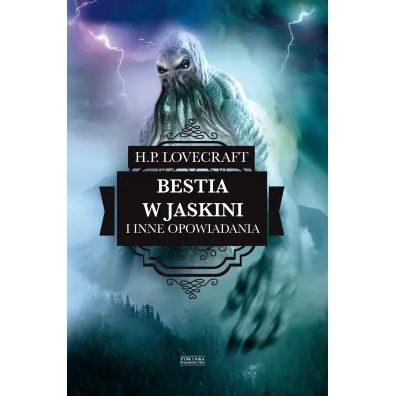 Bestia w jaskini i inne opowiadania - Howard Phillips Lovecraft