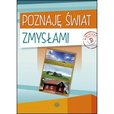 Poznaj� �wiat zmys�ami