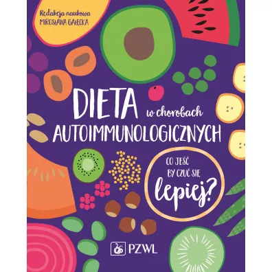 Dieta w chorobach autoimmunologicznych - Miros�awa Ga��cka