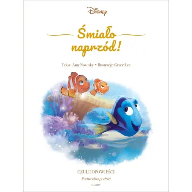 �mia�o naprz�d! Czu�e opowie�ci. Podwodna podr�. Disney - Amy  Novesky, Grace Lee  Ilustr