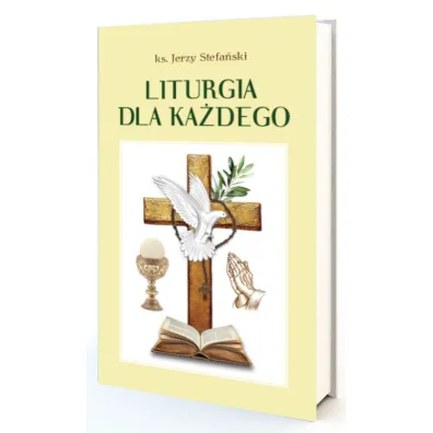 Liturgia dla ka�dego - Jerzy Stefa�ski