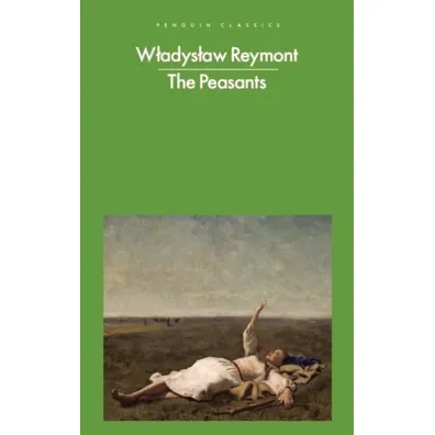 The Peasants - W�adys�aw Reymont