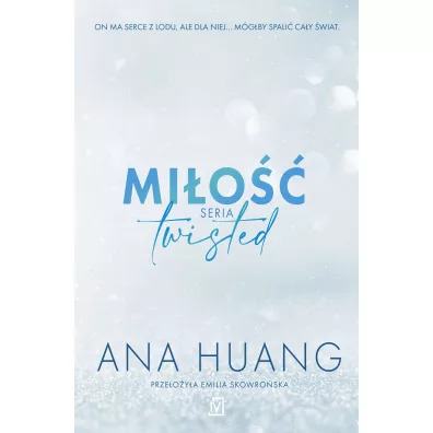 Mi�o��. Twisted. Tom 1 - Ana  Huang