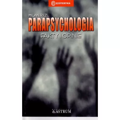 Parapsychologia. Fakty i opinie - Ryzl Milan