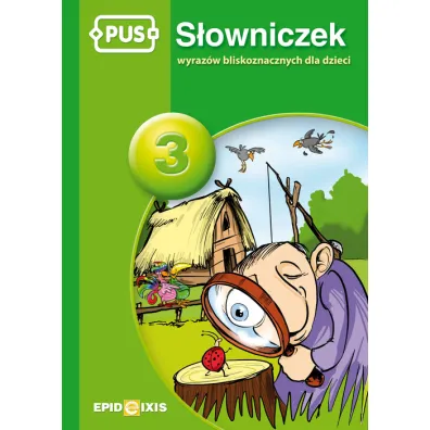 PUS S�owniczek wyraz�w bliskoznacznych dla dzieci 3
