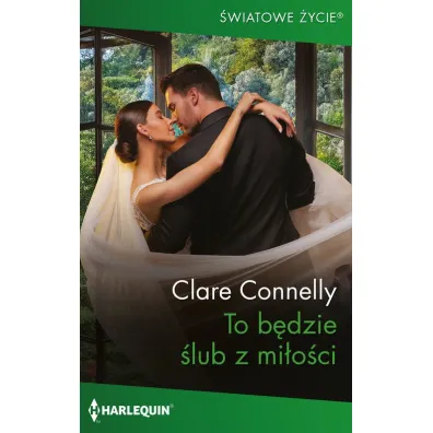 To bdzie lub z mioci - Clare  Connelly