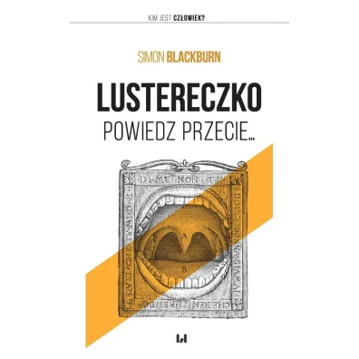 Lustereczko, powiedz przecie - Simon Blackburn