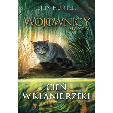 Cie� w Klanie Rzeki. Wojownicy. Manga - Erin Hunter