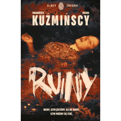 Ruiny - Ma�gorzata Ku�mi�ska, Micha� Ku�mi�ski