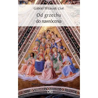 Od grzechu do nawr�cenia - Gabriel Witaszek