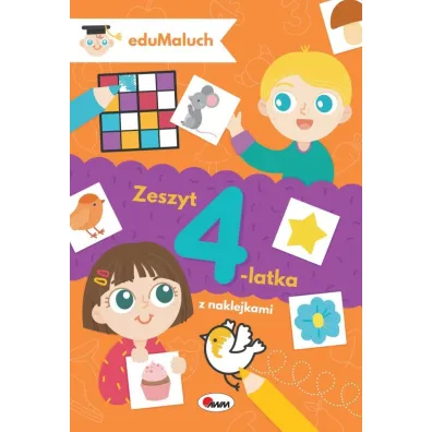 Zeszyt 4-latka z naklejkami. EduMaluch - Natalia Kawa�ko-Dzikowska