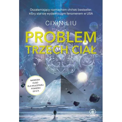 Problem trzech cia�. Wspomnienie o przesz�o�ci Ziemi. Tom 1