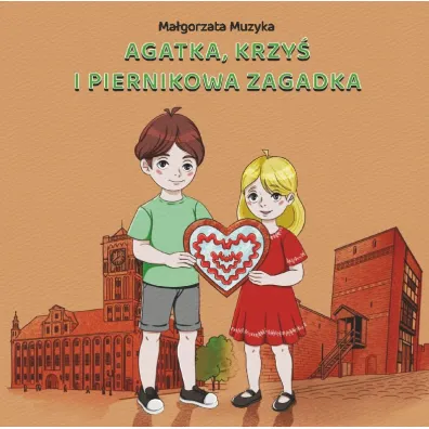 Agatka, Krzy� i piernikowa zagadka - Ma�gorzata Muzyka