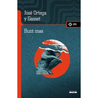 Bunt mas - Jose Ortega y Gasset