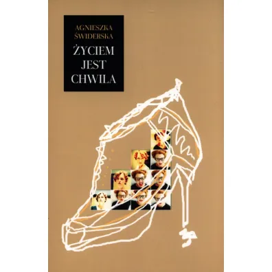�yciem jest chwila - Agnieszka  �widerska