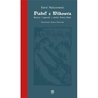DIABE� Z WILKOWCA - Karol Maliszewski