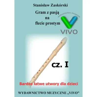 Gram z pasj� na flecie prostym cz.1
