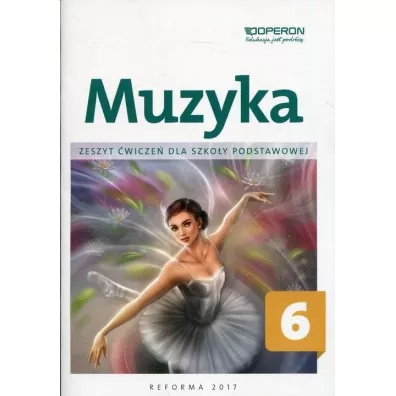 Muzyka 6. Zeszyt �wicze� dla szko�y podstawowej - Jolanta  Moryc