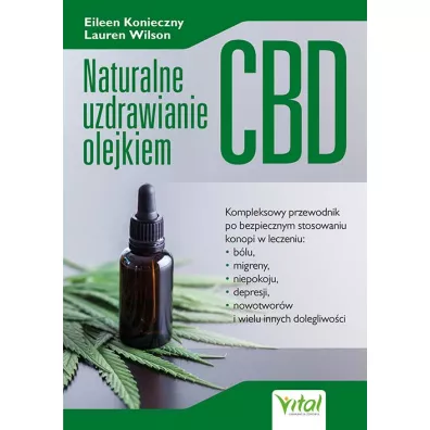 Naturalne uzdrawianie olejkiem CBD - Eileen Konieczny, Lauren Wilson