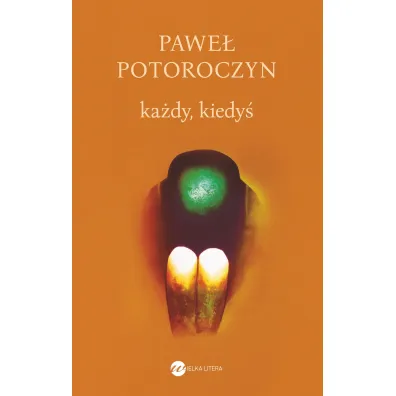 Kady, kiedy - Pawe Potoroczyn