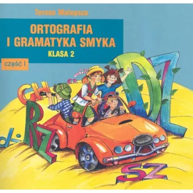 Ortografia i gramatyka Smyka 2. Cz�� 1 - Teresa Malepsza