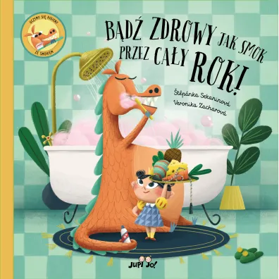 B�d� zdrowy jak smok przez ca�y rok!