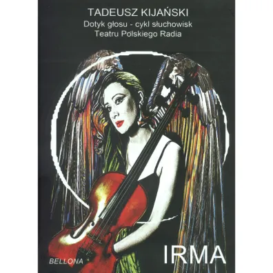 Irma (ksi��ka + CD) - Tadeusz Kija�ski