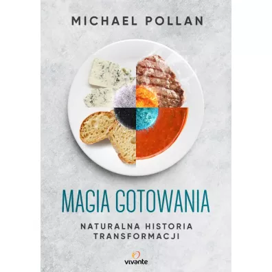 Magia gotowania - Michael Pollan
