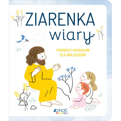 Ziarenka wiary. Pierwszy katechizm dla maluszk�w - Virginie Aladjidi, Caroline  Pellissier